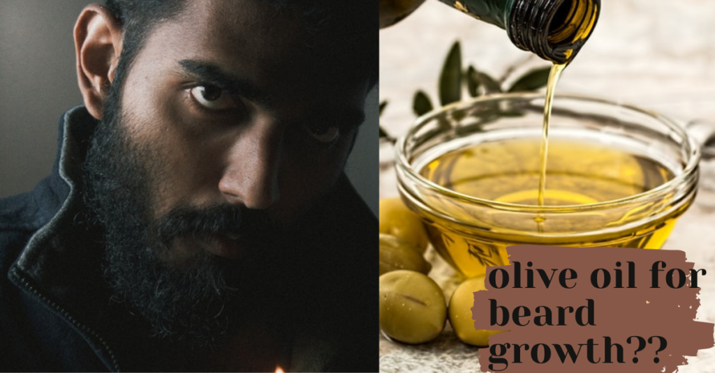 olive oil for beard growth